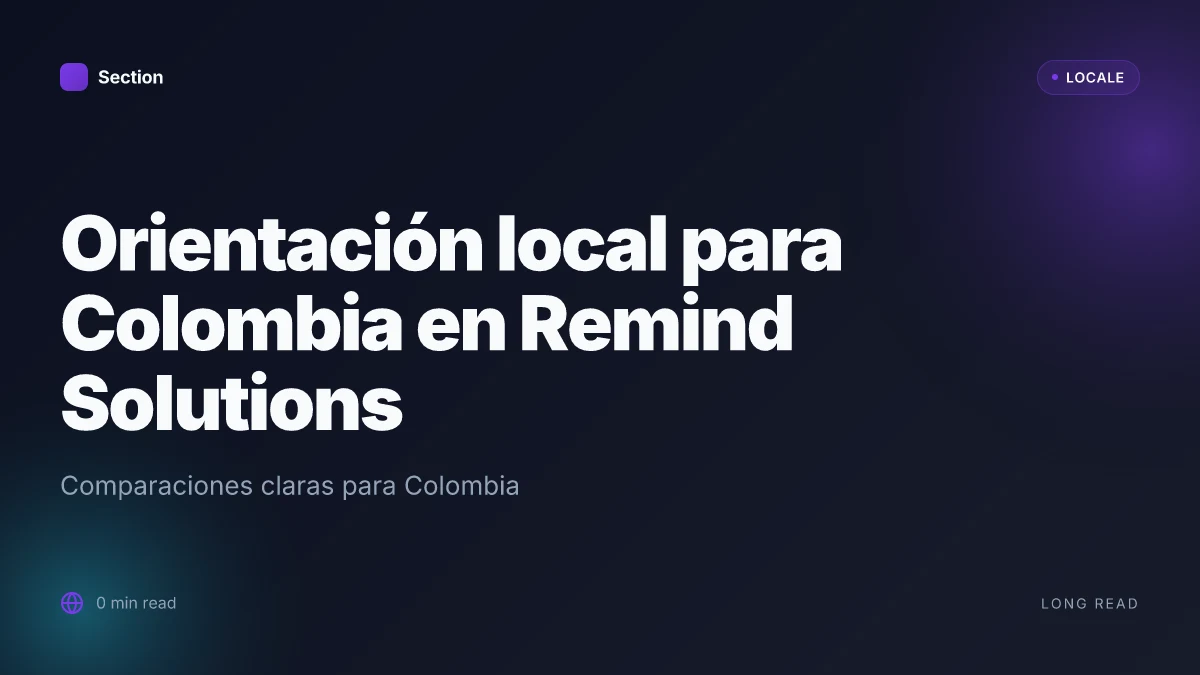 Orientación local para Colombia en Remind Solutions